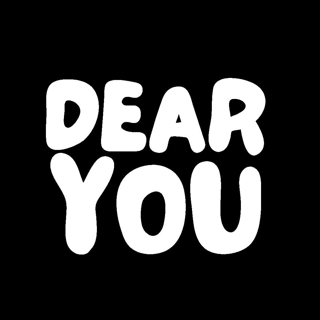 Dear You